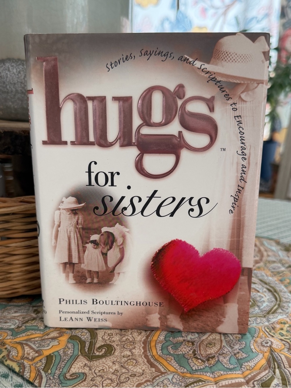 Hugs for Sisters by Philis Boultinghouse Vintage hardcover book